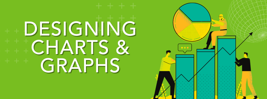 Designing Charts and Graphs Banner